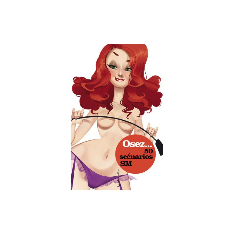 Osez... Osez 50 scénarios SM